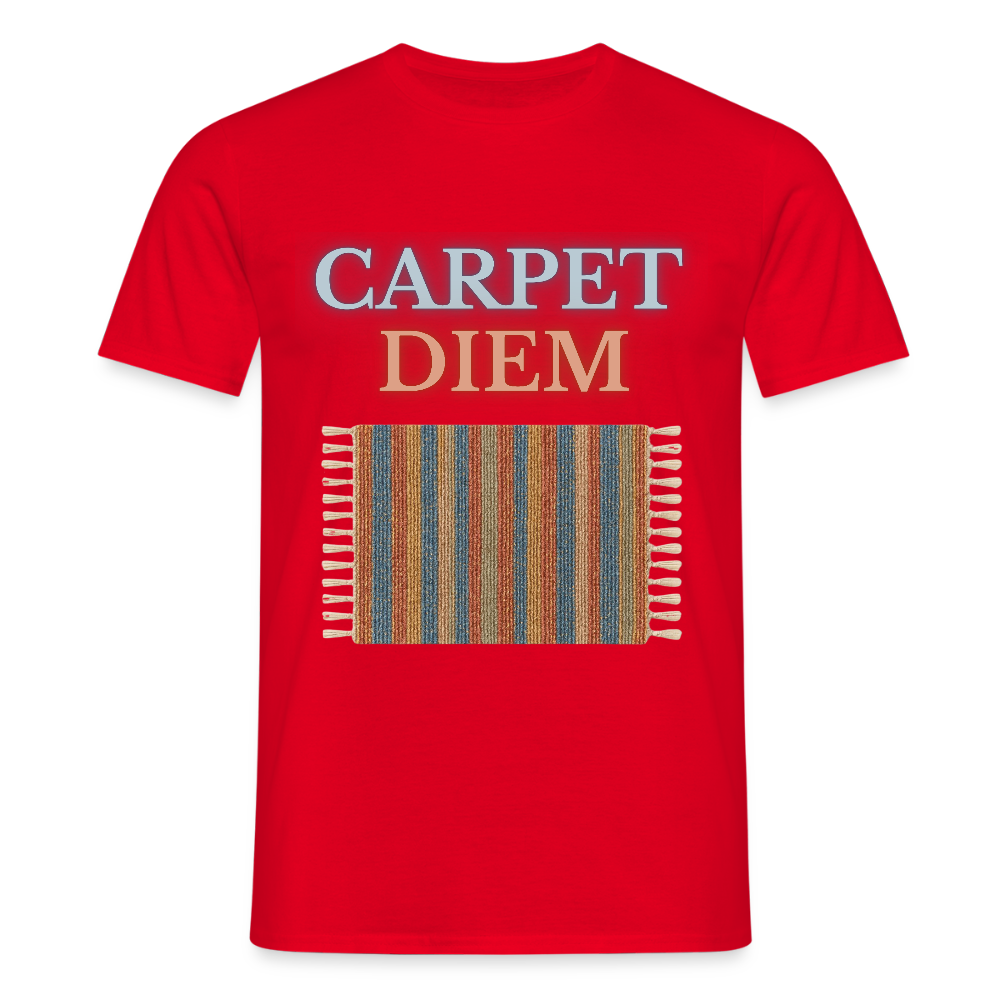 Carpet Diem - Männer T-Shirt - Rot