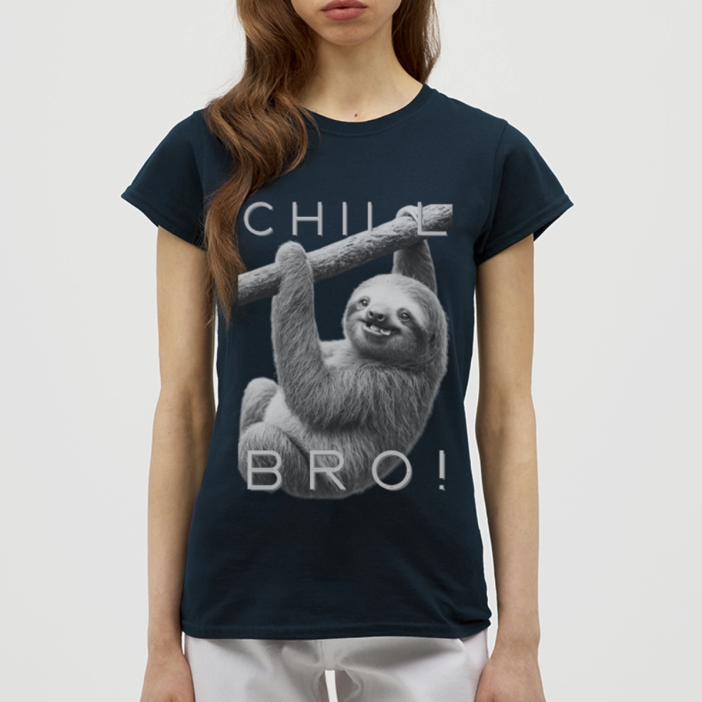Chill Bro! - Frauen T-Shirt - Navy