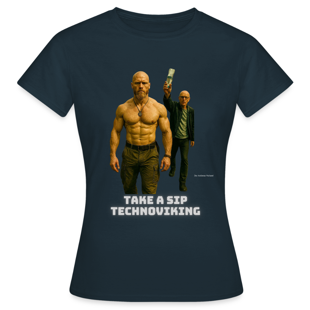 Take a sip Technoviking - Frauen T-Shirt - Navy