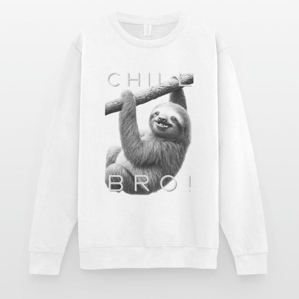 Chill Bro! - Unisex Pullover - Weiß