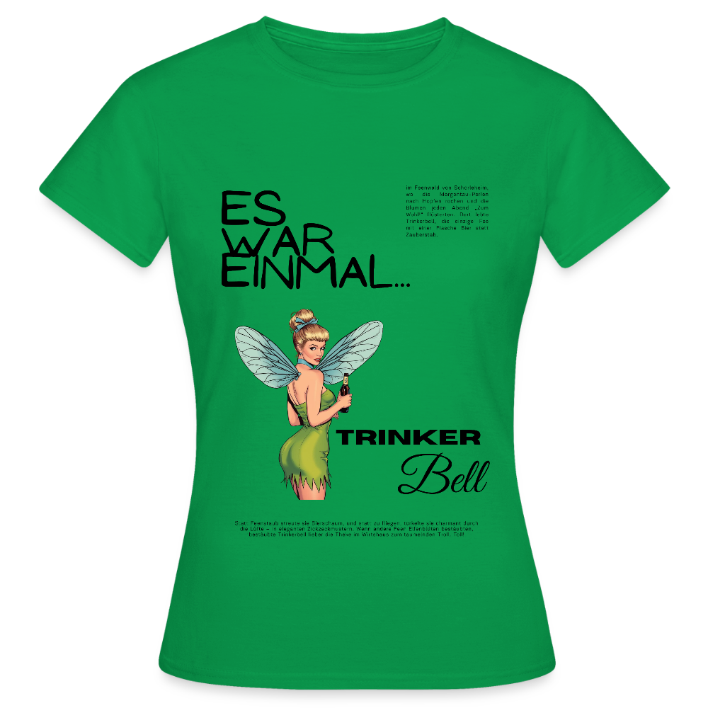 Trinkerbell - Frauen T-Shirt - Kelly Green