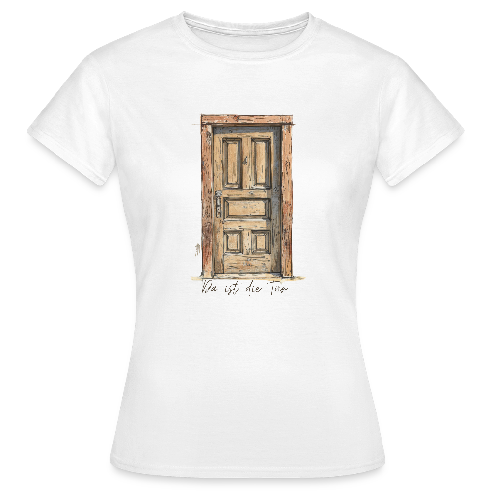 Da ist die Tür Sketch - Frauen T-Shirt - Weiß